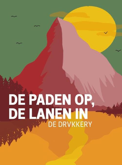 De paden op, de lanen in