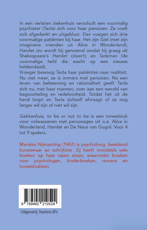 Gekkenhuis, to be or not to be