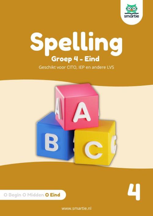 Spelling groep 4 - eind - Geschikt voor CITO, IEP en andere LVS