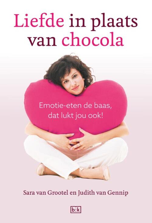 Liefde in plaats van chocola, Sara van Grootel, Judith van Gennip Boek 9789492595621 Bruna