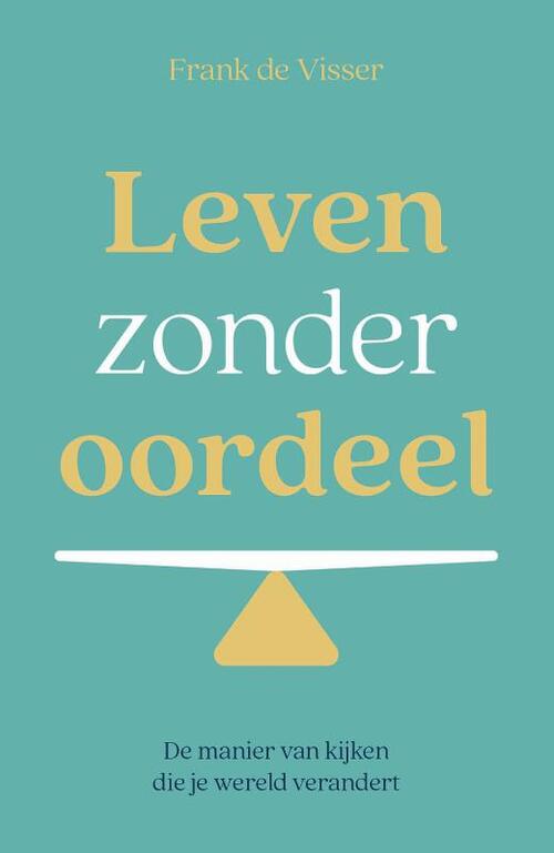 Leven zonder oordeel