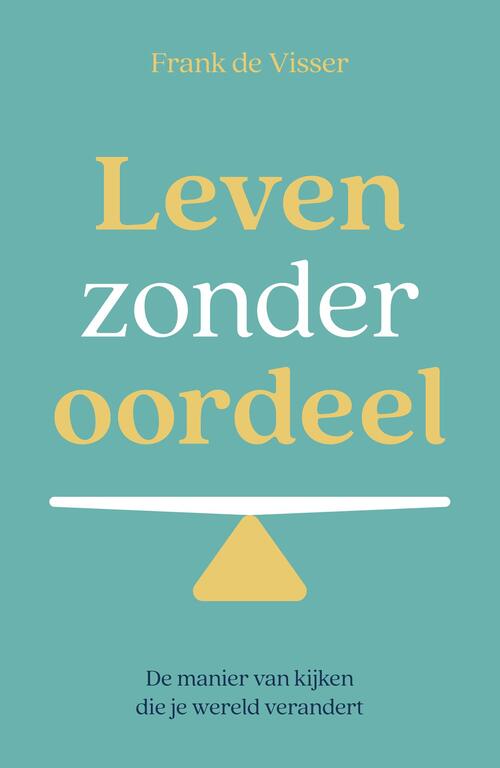 Leven zonder oordeel