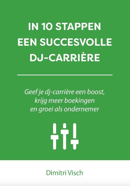 In 10 stappen een succesvolle DJ-carriere