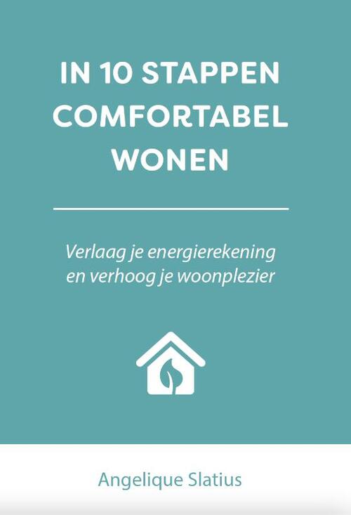 In 10 stappen comfortabel wonen