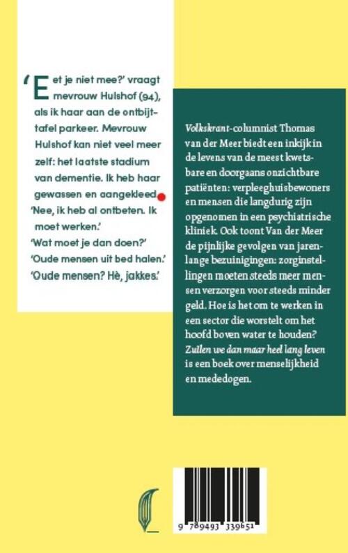 Zullen we dan maar heel lang leven