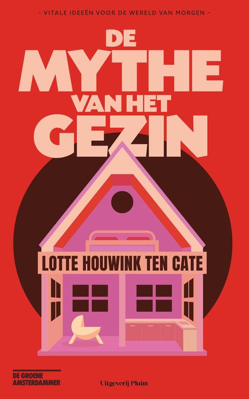 De mythe van het gezin