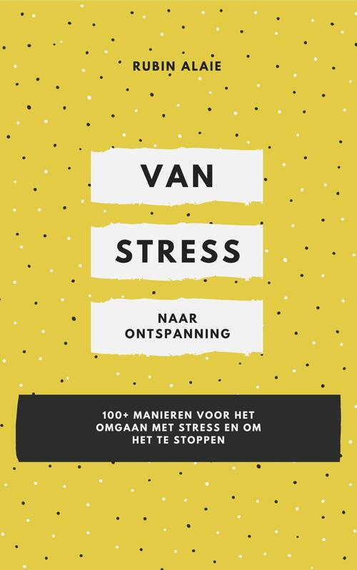 Van stress naar ontspanning