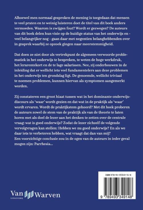 Spreken is zilver, zwijgen is fout