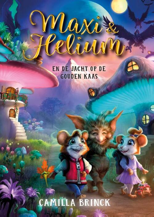Maxi & Helium en de jacht op de gouden kaas