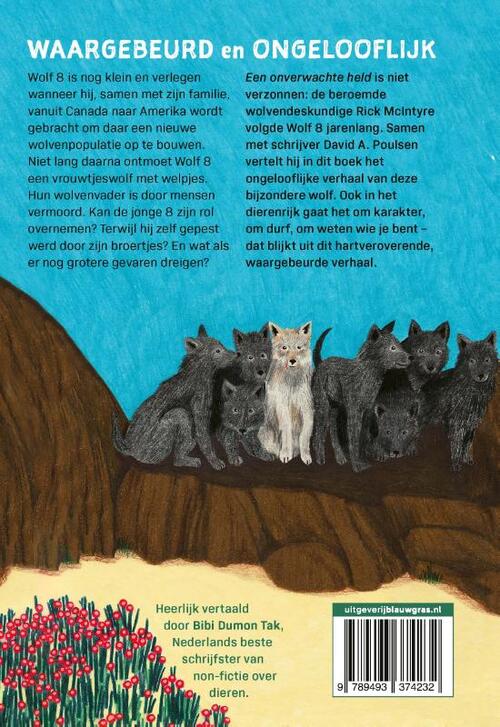 Een onverwachte held: Het verhaal van Wolf 8