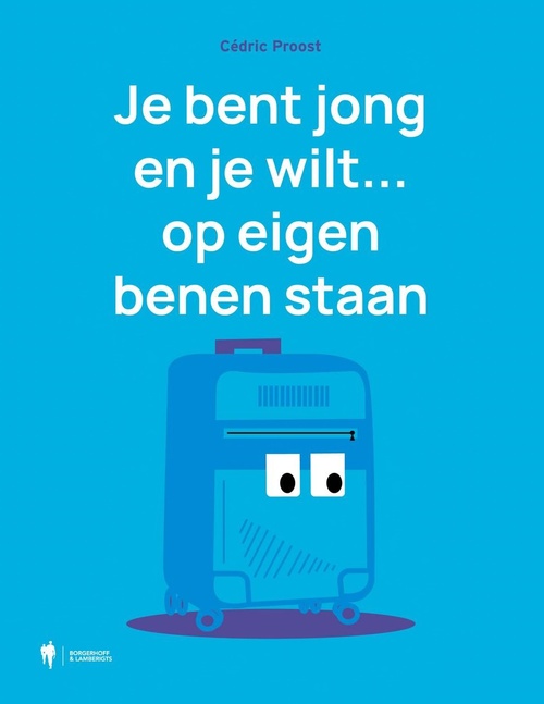 Je bent jong en je wilt... op eigen benen staan