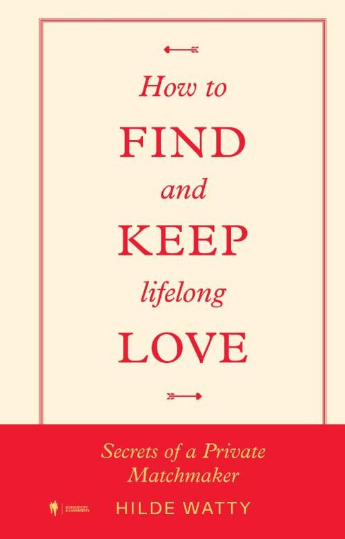 How to find and keep lifelong love