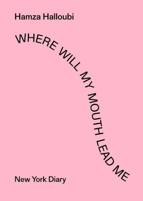 Where Will My Mouth Lead Me