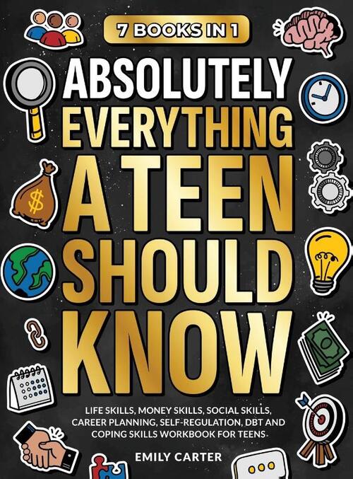 Absolutely Everything a Teen Should Know