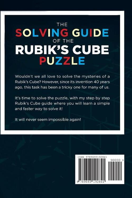 The Solving Guide of the Rubik's Cube Puzzle