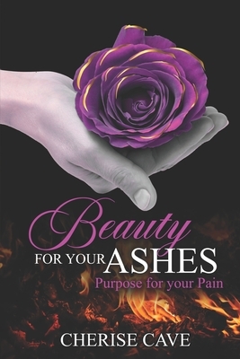 Beauty for Your Ashes