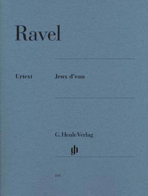 Ravel, Maurice - Jeux d'eau
