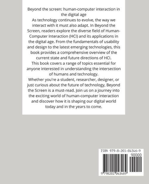 Beyond the Screen Human-Computer Interaction in the Digital Age