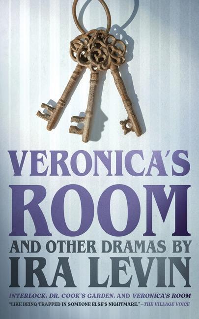 Levin, I: Veronica's Room and Other Dramas