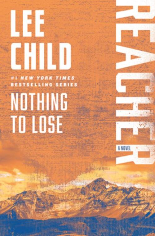 Nothing to Lose: A Reacher Novel