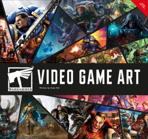The Art of Warhammer Video Games