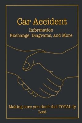 Car Accident (Information Exchange, Diagrams, and More)