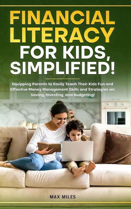 Financial Literacy For Kids, Simplified!