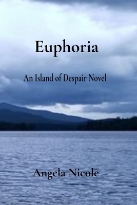 Euphoria: An Island of Despair Novel