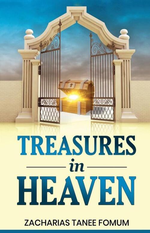 Treasures in Heaven