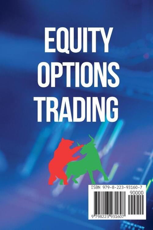 Equity Options Trading For Complete Beginners