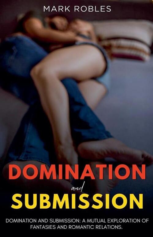 Domination and Submission