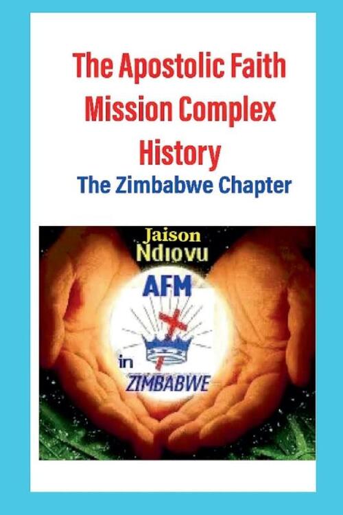 The Apostolic Faith Mission Complex History