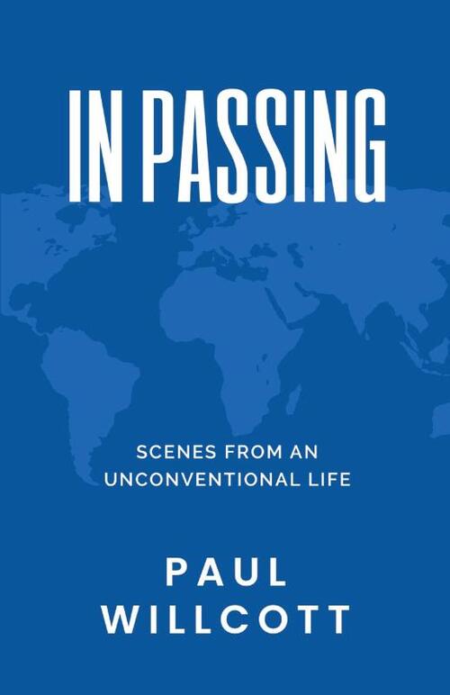 In Passing. Scenes from an Unconventional Life