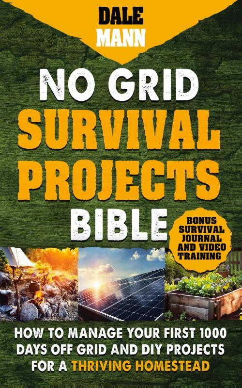 2 No Grid Survival Projects Bible