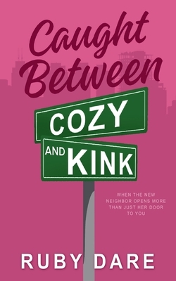 Caught Between Cozy and Kink