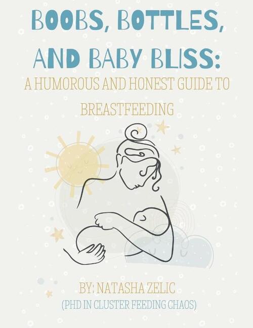 Boobs, Bottles, and Baby Bliss