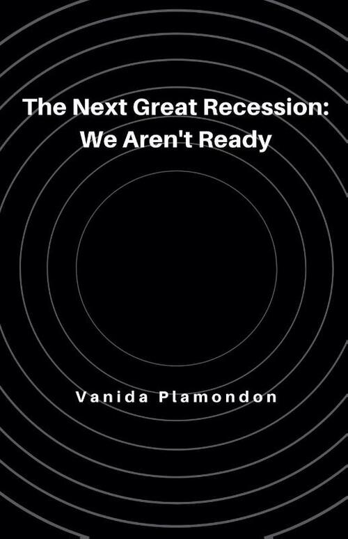 The Next Great Recession