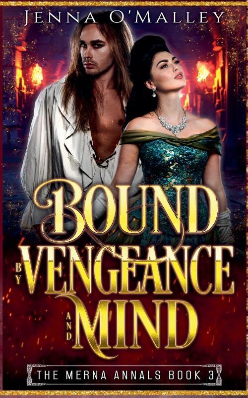 Bound by Vengeance and Mind