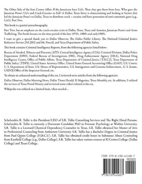 The Other Side of the Iran Contra Affair. If the Jamaicans have Uzi's. Then they got them from Iran. Who gave the Jamaican Posse's Uzi's and Crack-Cocaine to Sell? A Dallas, Texas Story" Part Two.