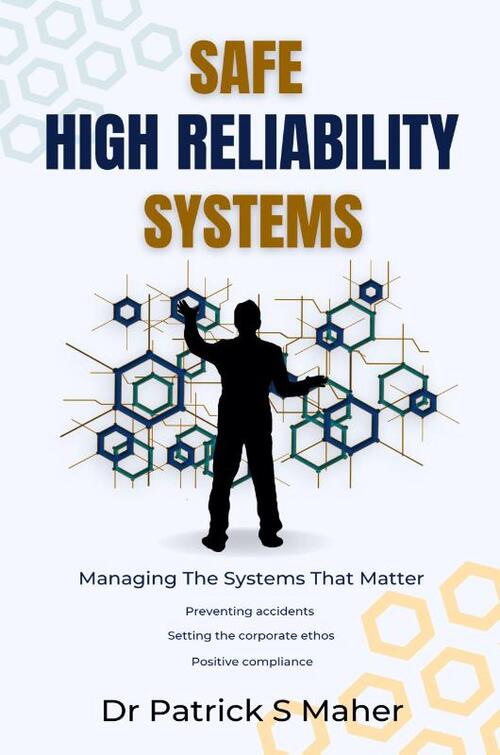 Safe High Reliability Systems