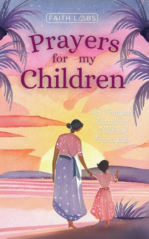 Prayers for My Children