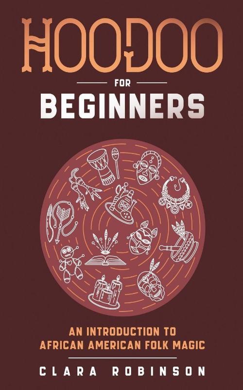 Hoodoo For Beginners