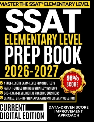 SSAT Elementary Level Prep Book 2026-2027: For Grades 3-4: Parent ...
