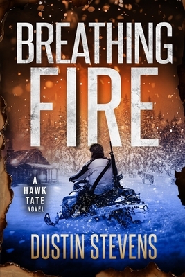 Breathing Fire: A Crime Action Thriller