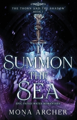 I Summon the Sea: An Epic Fated Mates Romantasy