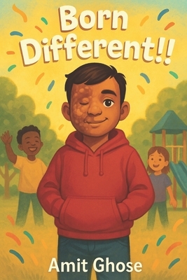 Born Different: A Heartwarming Children's Book about Disability, Confidence, and Kindness