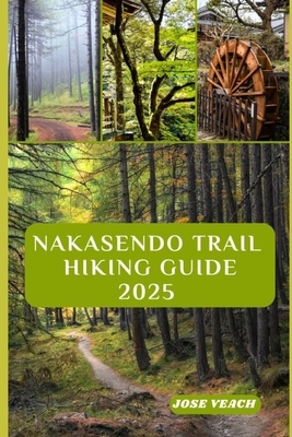 Nakasendo Trail Hiking Guide 2025: Step Back in Time: Exploring Japan's Historic Route Between Edo and Kyoto