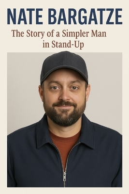 Nate Bargatze: The Story of a Simpler Man in Stand-Up