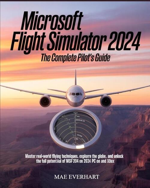 Everhart, M: Microsoft Flight Simulator 2024