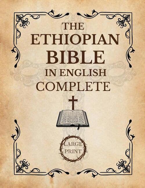 Decker, R: Ethiopian Bible In English Complete [Large Print]